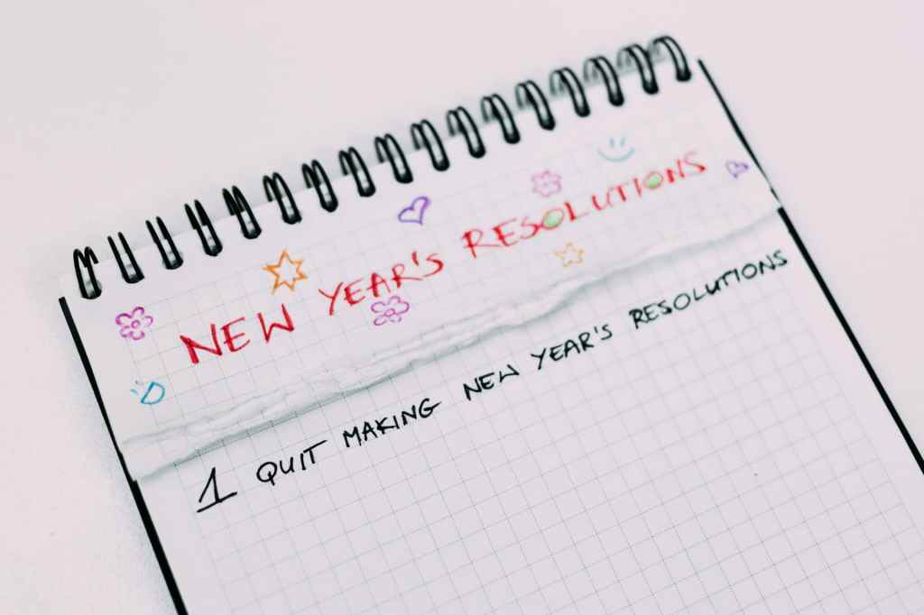 Quit making new year's resolutions