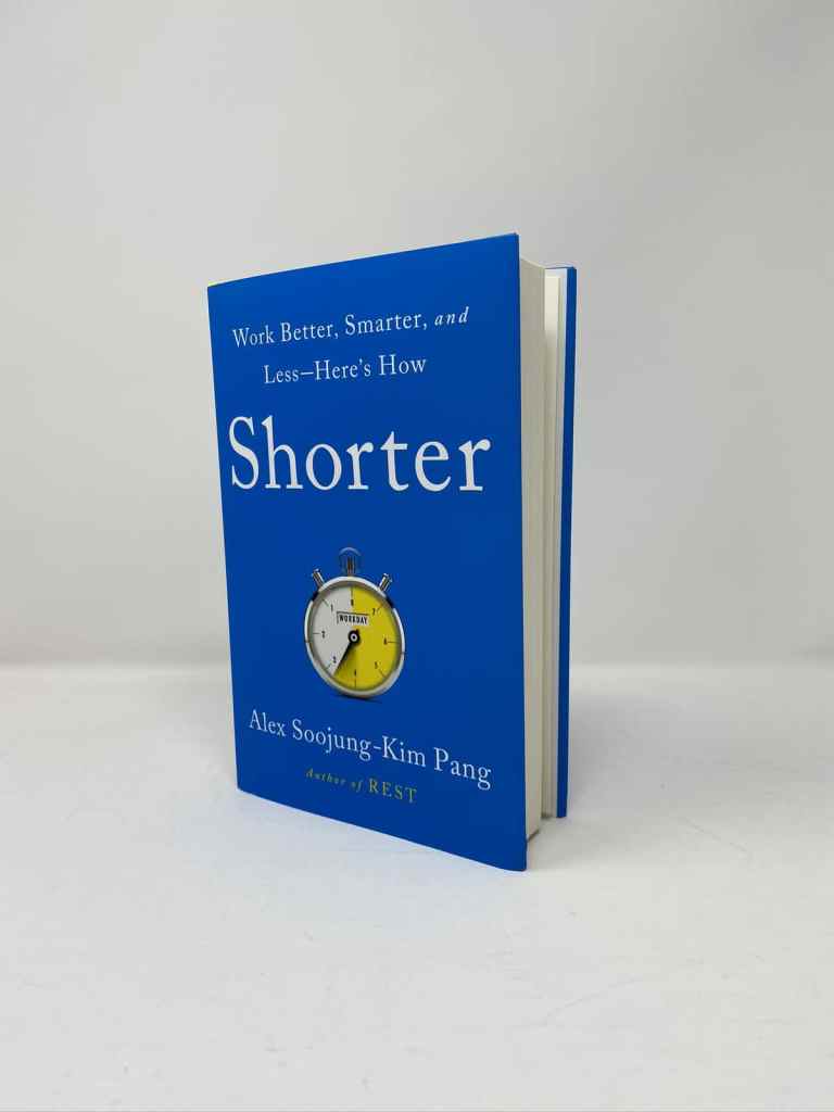 Shorter by Alex Soojung-Kim Pang