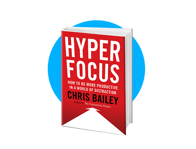 Hyperfocus by Chris Bailey