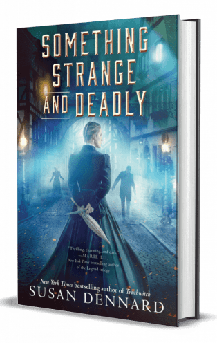 Something Strange and Deadly by Susan Dennard