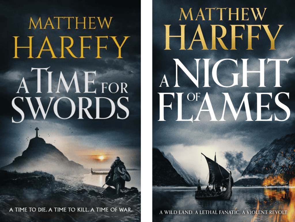 Matthew Harffy A Time for Swords and A Night of Flames